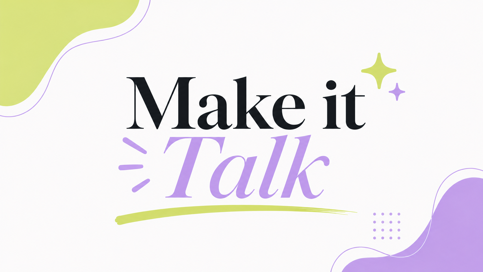 Make It Talk
